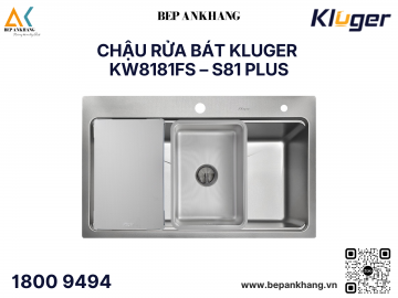 Chậu rửa bát 1 hố Kluger KW8181FS S81 Plus - Inox POSCO 304 - LINEN dập nổi chống xước